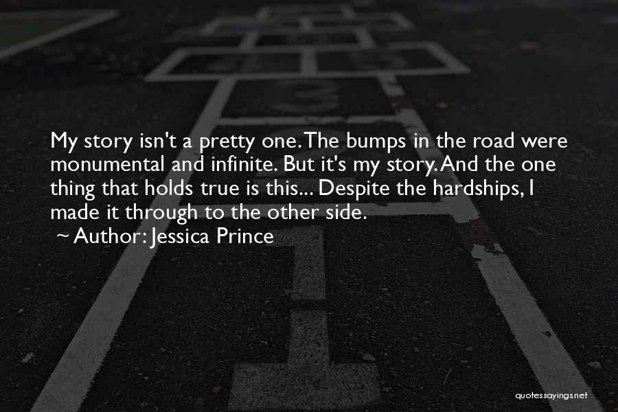 Bumps In The Road Quotes By Jessica Prince