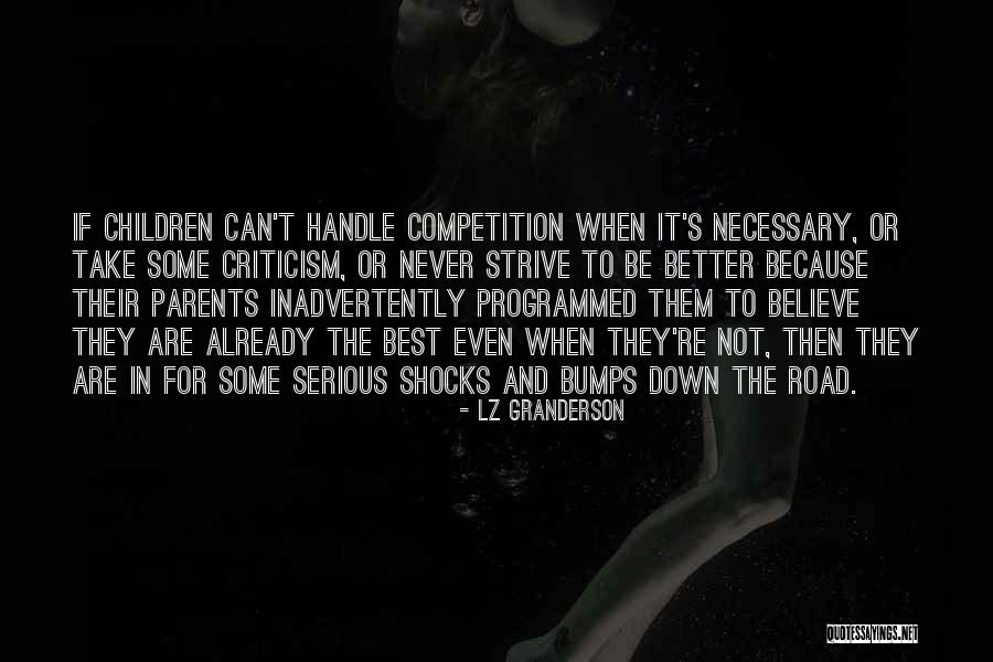Bumps On The Road Quotes By LZ Granderson Bumps On The Road Quotes By LZ Granderson