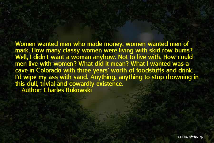 Bums Quotes By Charles Bukowski