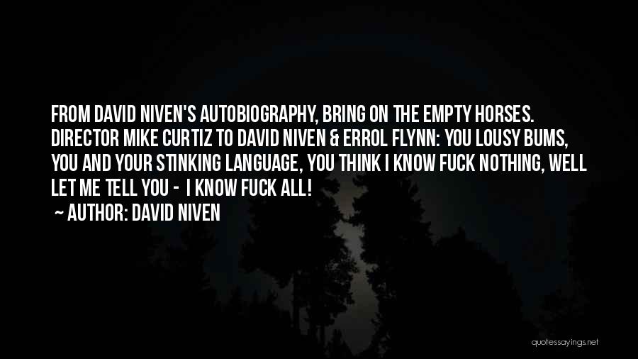 Bums Quotes By David Niven