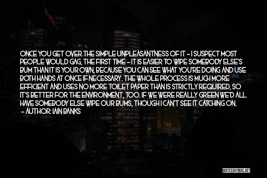 Bums Quotes By Iain Banks