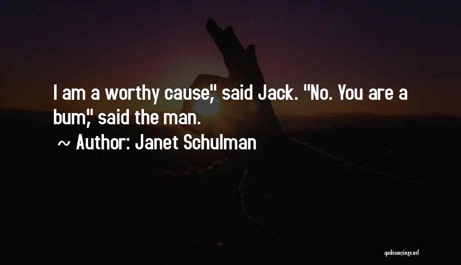 Bums Quotes By Janet Schulman