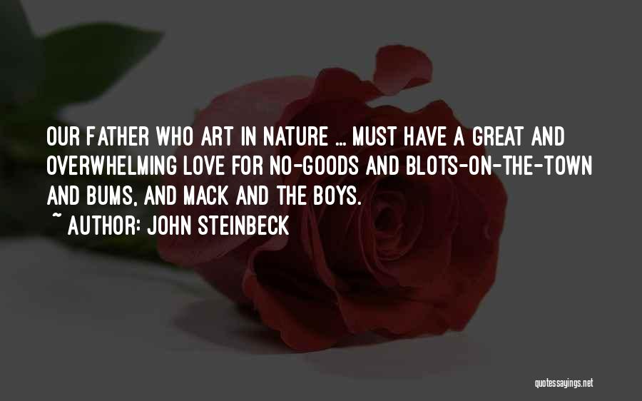 Bums Quotes By John Steinbeck