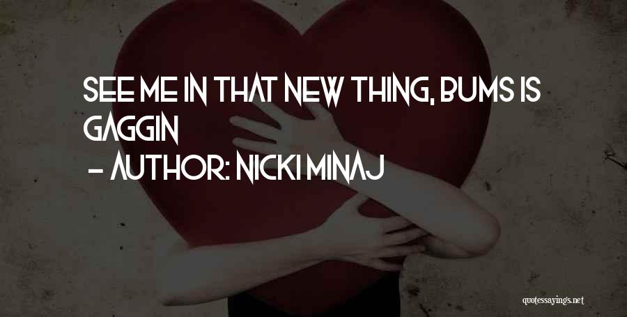 Bums Quotes By Nicki Minaj