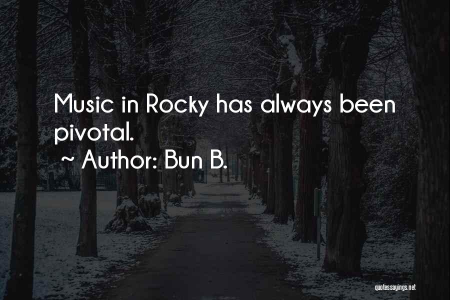 Bun B. Quotes 2163703