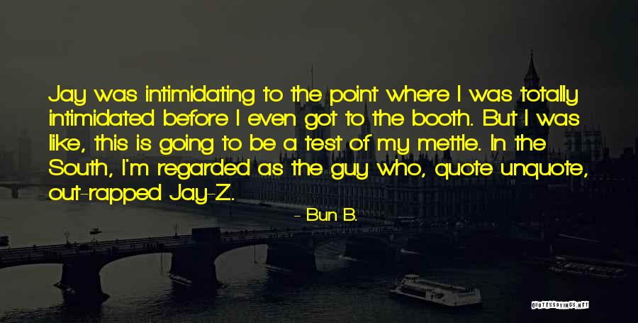 Bun B. Quotes 913756