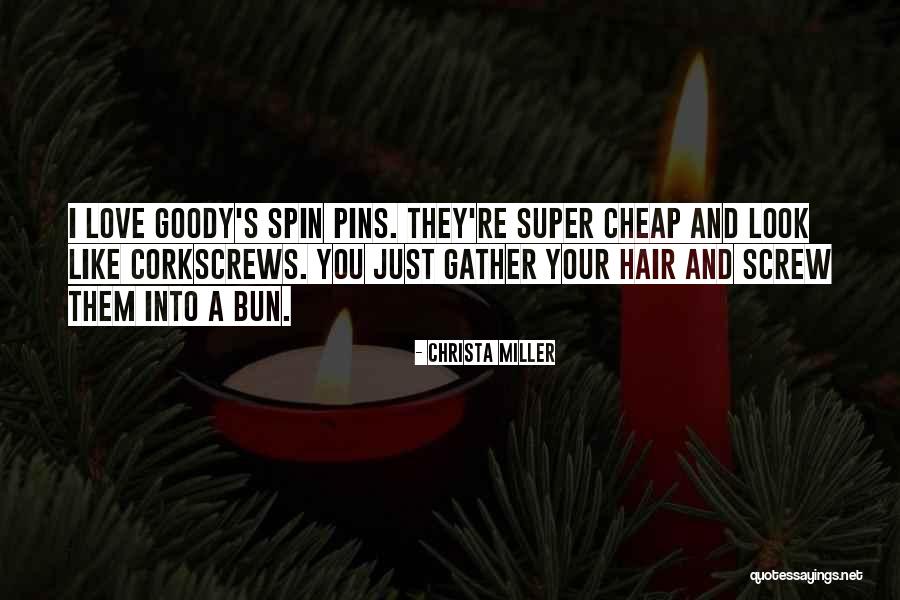 Bun Hair Quotes By Christa Miller Bun Hair Quotes By Christa Miller