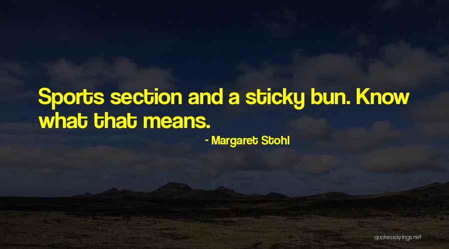 Bun K Quotes By Margaret Stohl Bun K Quotes By Margaret Stohl