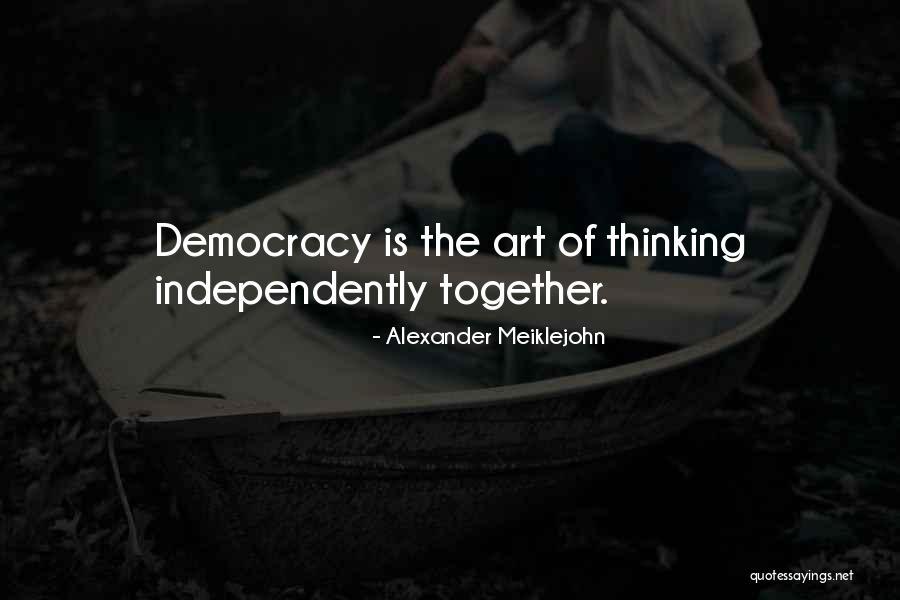 Bunaklik Quotes By Alexander Meiklejohn Bunaklik Quotes By Alexander Meiklejohn