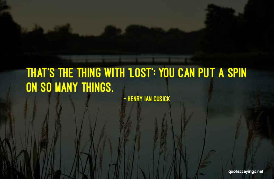 Bunatatea Ta Quotes By Henry Ian Cusick Bunatatea Ta Quotes By Henry Ian Cusick