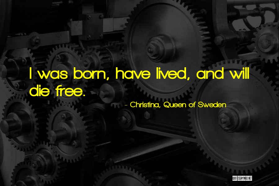 Bunce Island Quotes By Christina, Queen Of Sweden Bunce Island Quotes By Christina, Queen Of Sweden