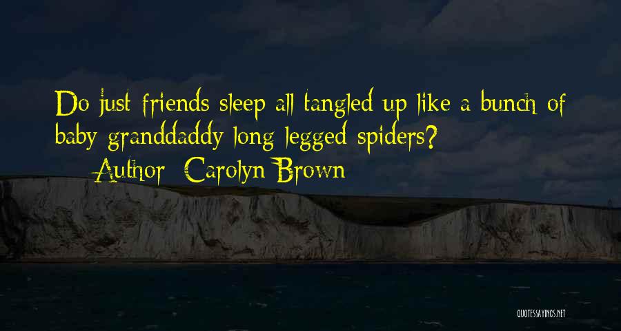 Bunch Of Friends Quotes By Carolyn Brown