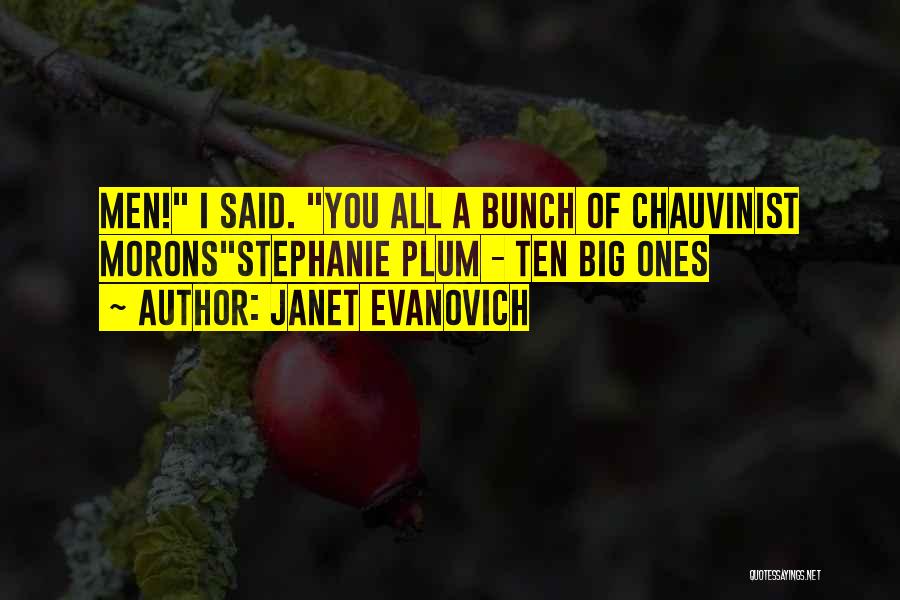 Bunch Quotes By Janet Evanovich