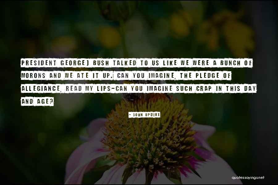 Bunch Quotes By John Updike Bunch Quotes By John Updike
