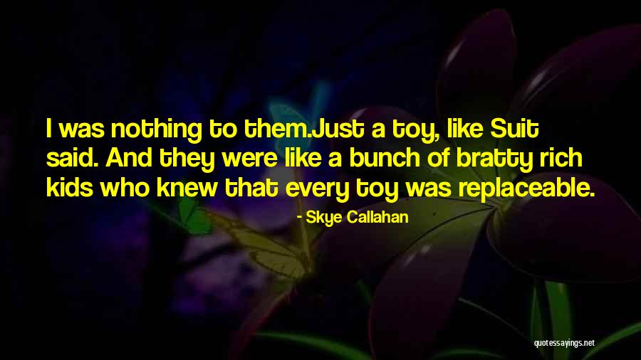Bunch Quotes By Skye Callahan Bunch Quotes By Skye Callahan