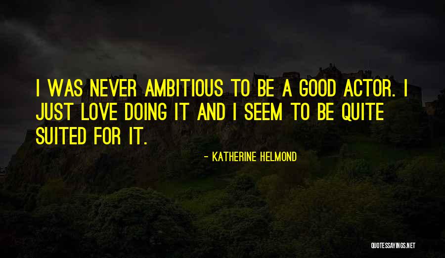 Bunched Broccoli Quotes By Katherine Helmond Bunched Broccoli Quotes By Katherine Helmond