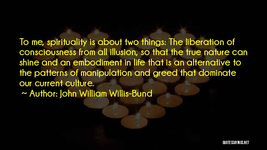 Bund Quotes By John William Willis-Bund