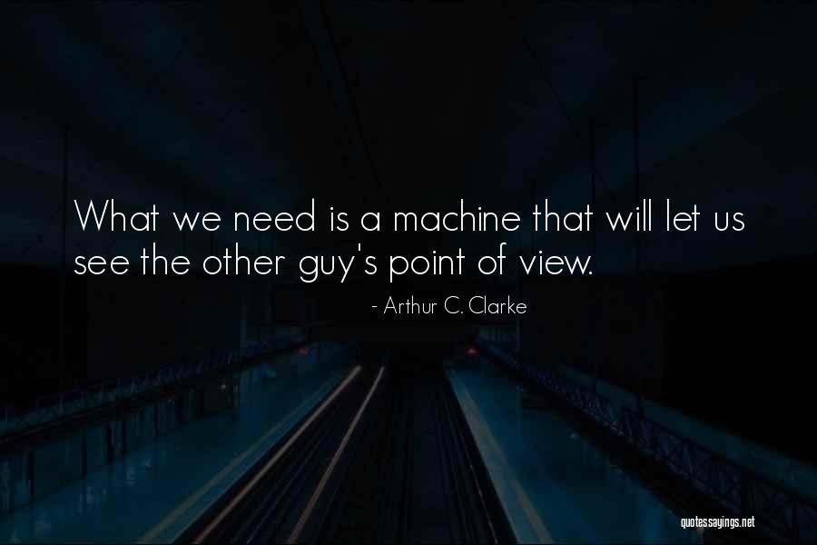 Bundchen Family Quotes By Arthur C. Clarke Bundchen Family Quotes By Arthur C. Clarke