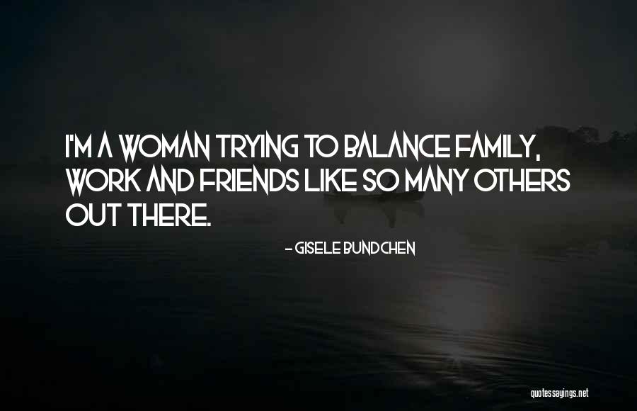 Bundchen Family Quotes By Gisele Bundchen Bundchen Family Quotes By Gisele Bundchen