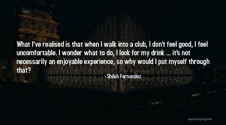 Bunden On Foot Quotes By Shiloh Fernandez Bunden On Foot Quotes By Shiloh Fernandez
