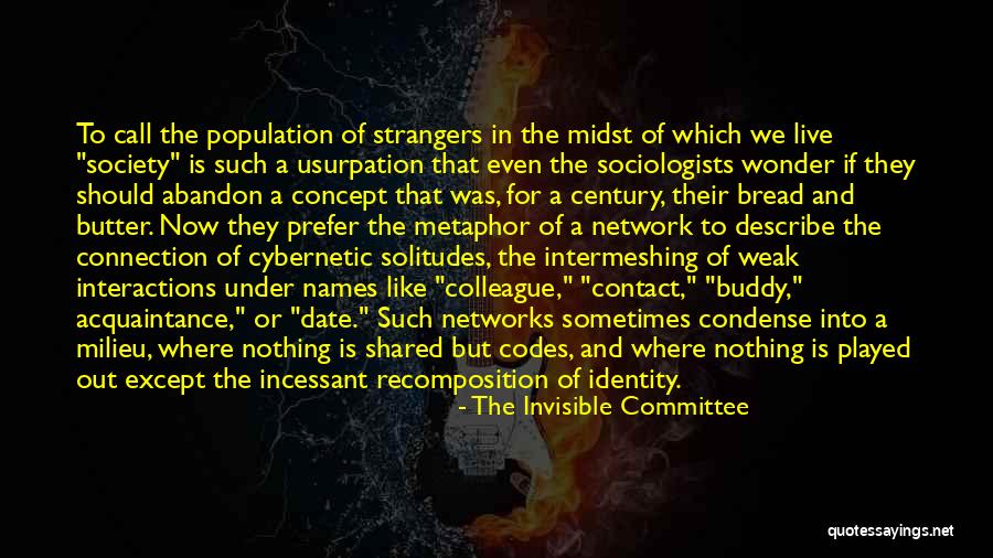 Bundeskanzleramt Quotes By The Invisible Committee Bundeskanzleramt Quotes By The Invisible Committee