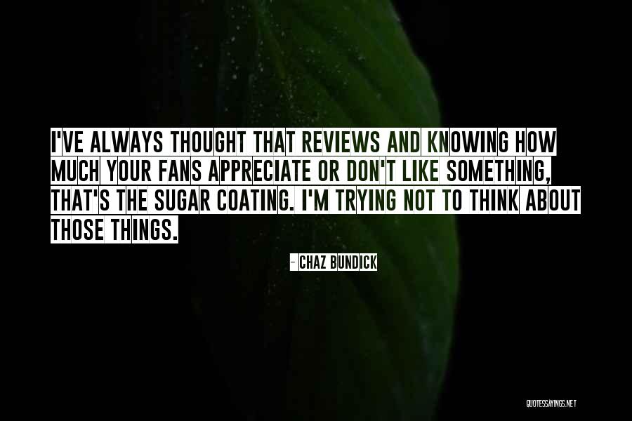 Bundick Quotes By Chaz Bundick Bundick Quotes By Chaz Bundick