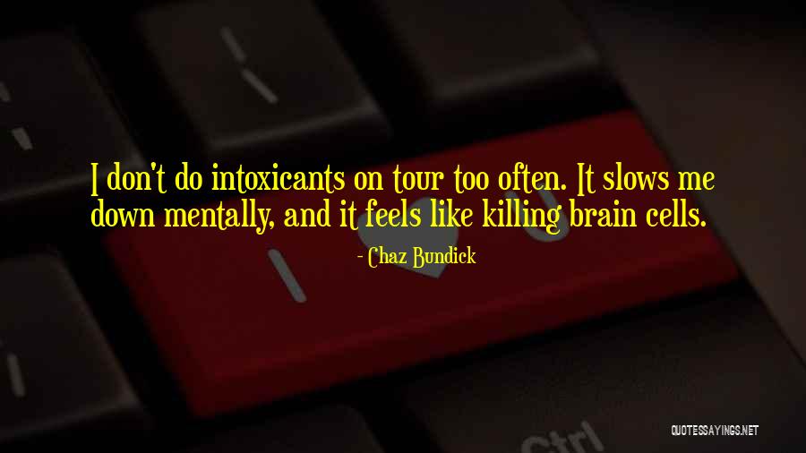 Bundick Quotes By Chaz Bundick Bundick Quotes By Chaz Bundick