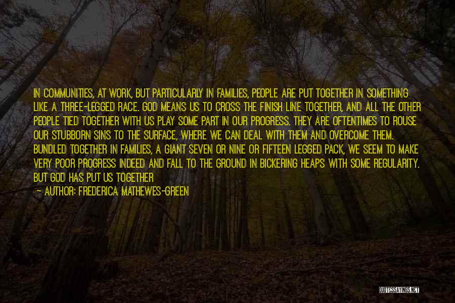 Bundle Of Love Quotes By Frederica Mathewes-Green