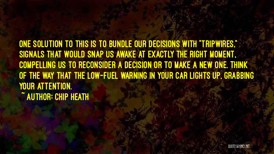 Bundle Up Quotes By Chip Heath