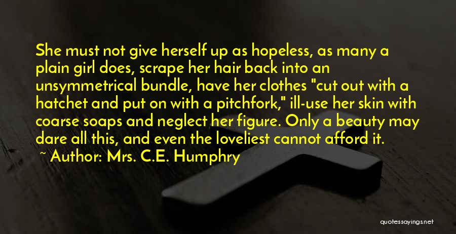 Bundle Up Quotes By Mrs. C.E. Humphry