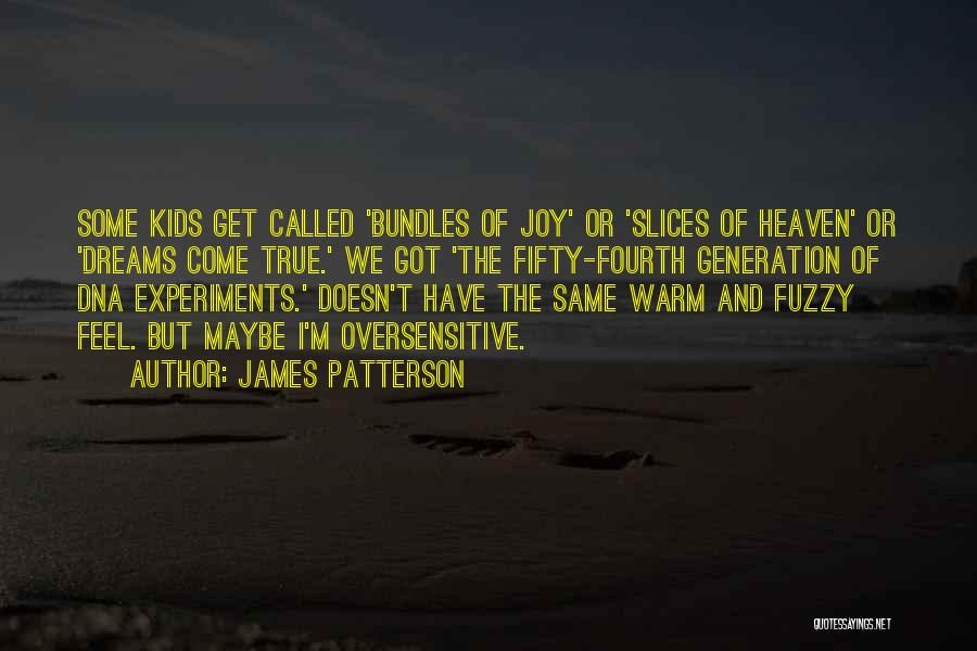 Bundles Of Joy Quotes By James Patterson