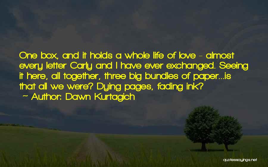 Bundles Quotes By Dawn Kurtagich