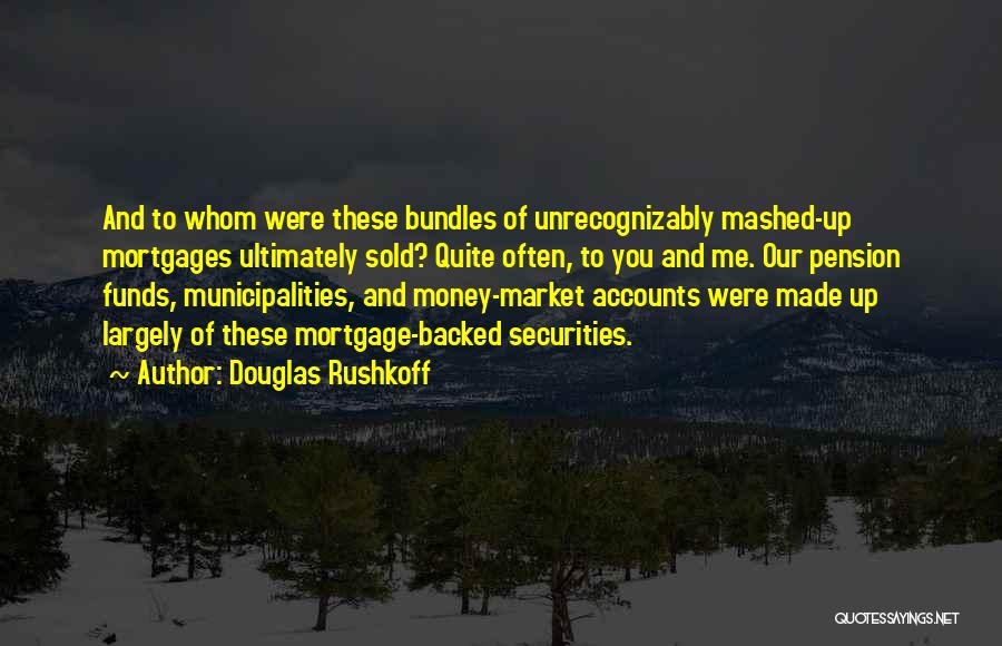 Bundles Quotes By Douglas Rushkoff