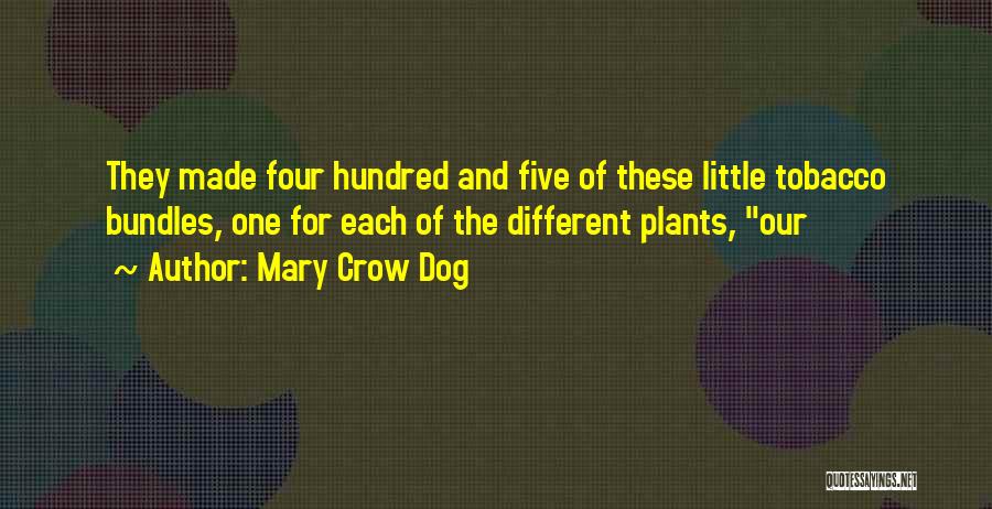 Bundles Quotes By Mary Crow Dog