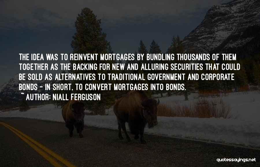 Bundling Up Quotes By Niall Ferguson
