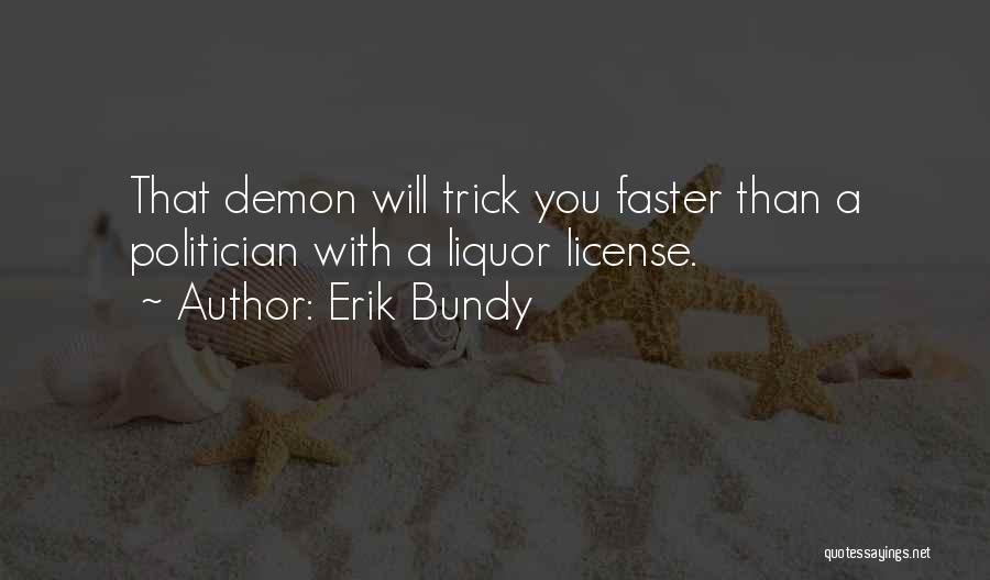 Bundy Quotes By Erik Bundy