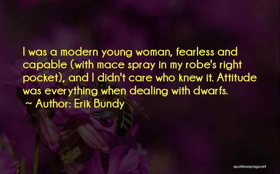 Bundy Quotes By Erik Bundy