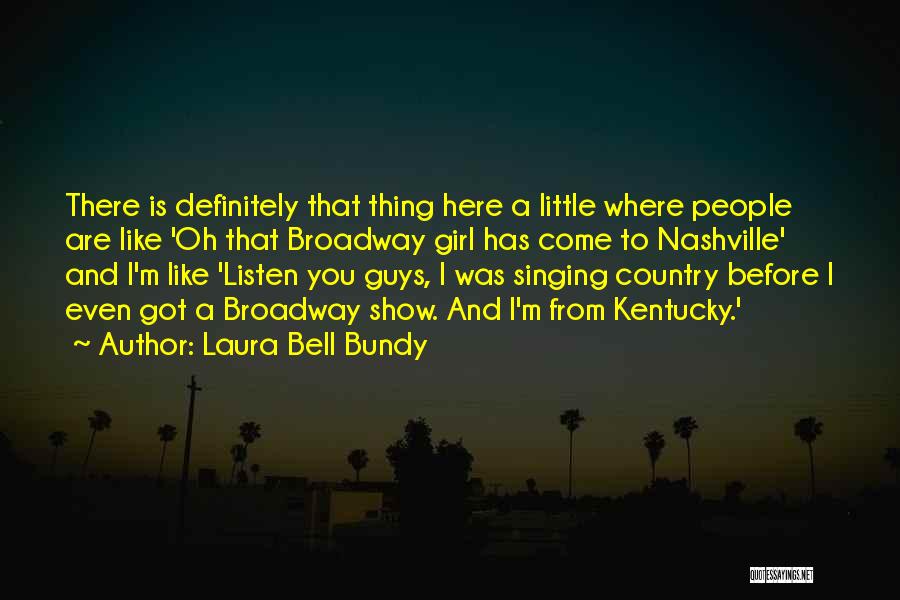 Bundy Quotes By Laura Bell Bundy