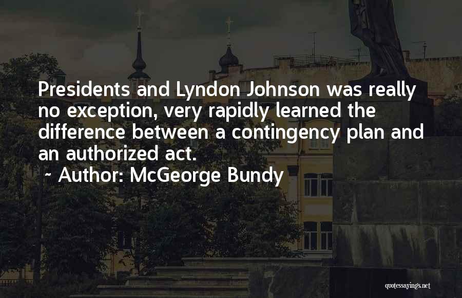 Bundy Quotes By McGeorge Bundy