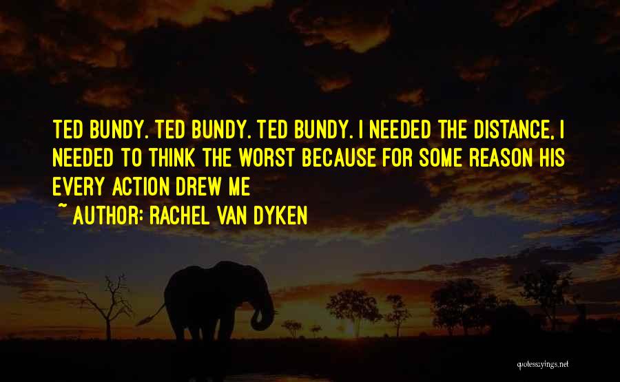 Bundy Quotes By Rachel Van Dyken