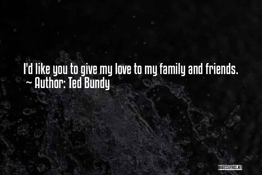 Bundy Quotes By Ted Bundy