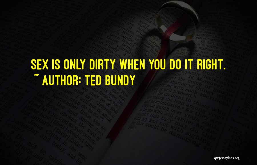 Bundy Quotes By Ted Bundy