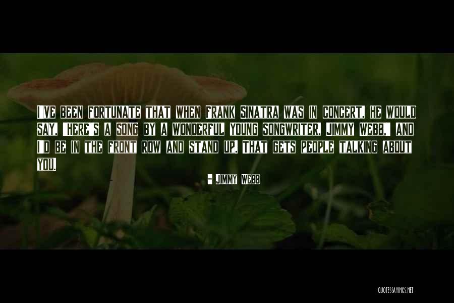 Bunee Songs Quotes By Jimmy Webb Bunee Songs Quotes By Jimmy Webb