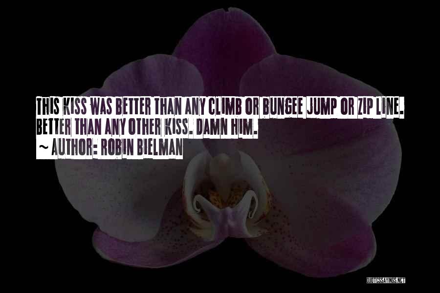 Bungee Jump Quotes By Robin Bielman