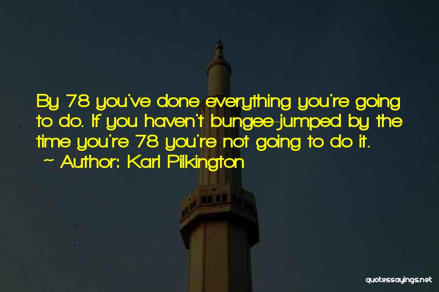 Bungee Quotes By Karl Pilkington
