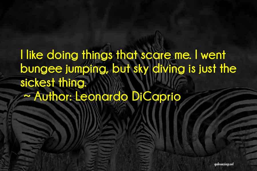 Bungee Quotes By Leonardo DiCaprio