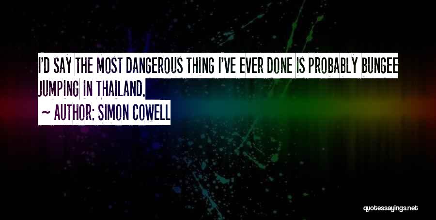 Bungee Quotes By Simon Cowell