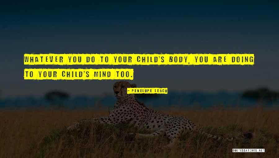 Bungei Nana Quotes By Penelope Leach Bungei Nana Quotes By Penelope Leach