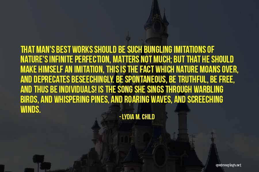 Bungling Quotes By Lydia M. Child Bungling Quotes By Lydia M. Child