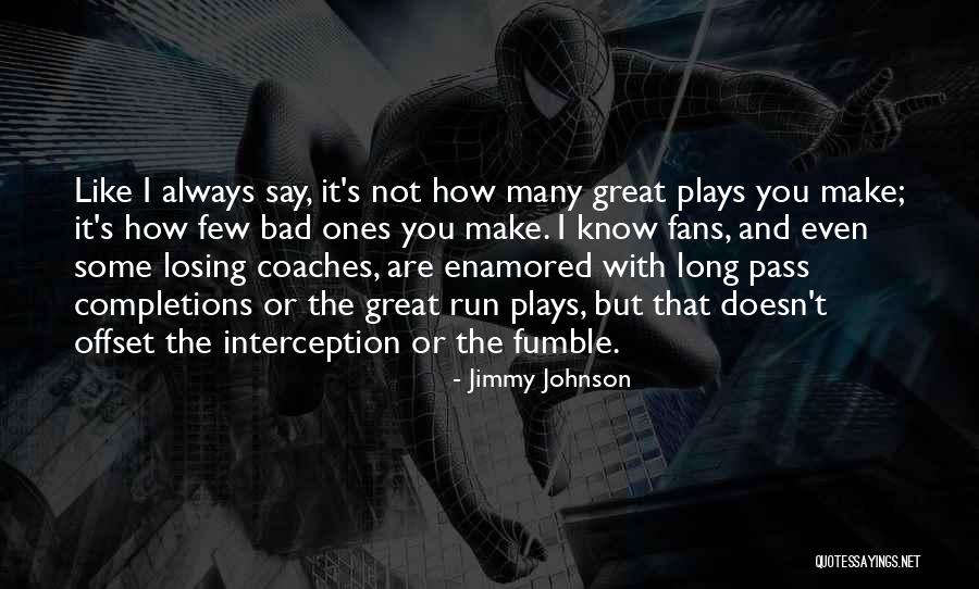 Bunglingly Quotes By Jimmy Johnson Bunglingly Quotes By Jimmy Johnson